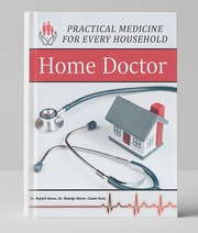 The Home Doctor - Practical Medicine for Every Household