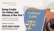 Having Trouble You Finding Labor Attorney in New York ?