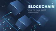 I will develop a decentralized solana dapp for you