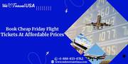 Book Cheap Friday Flight Tickets at Affordable Prices